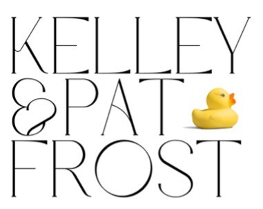 *Kelley & Pat Frost