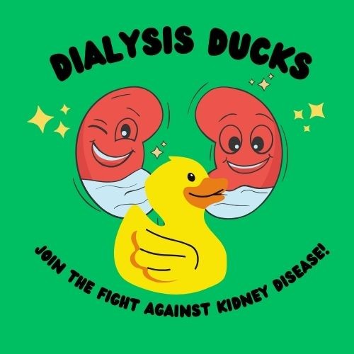 Dialysis Ducks