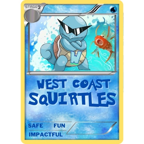 West Coast Squirtles: